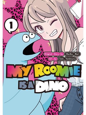 cover image of My Roomie Is a Dino, Volume 1